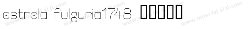 estrela fulguria1748字体转换